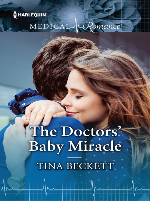 Title details for The Doctors' Baby Miracle by Tina Beckett - Available